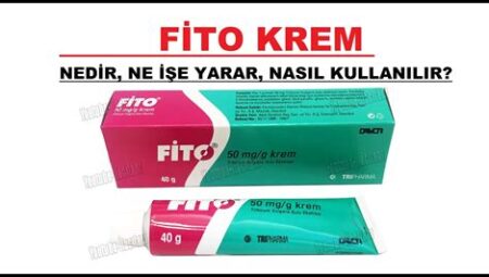 Fito Krem Antibiyotikli Mi: İçeriği ve Etkileri Detaylıca Ele Alındı